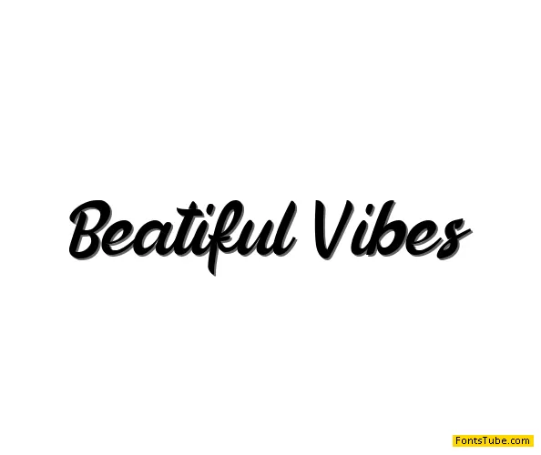 Beautiful Vibes Font