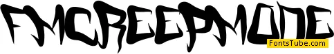 FM Creep Mode Font
