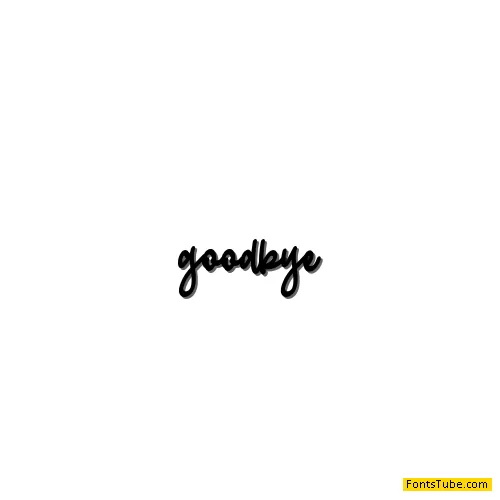 goodbye Font