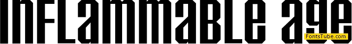 Inflammable Age Font