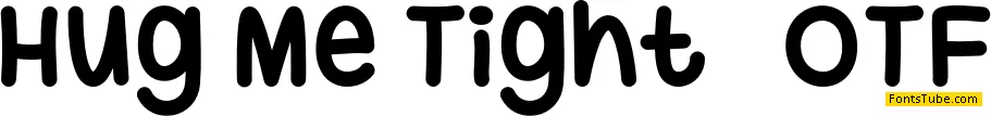Hug Me Tight Font