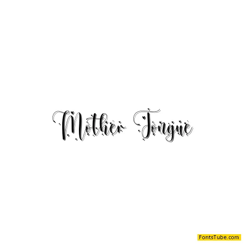 Mother Tongue - Personal Use Font