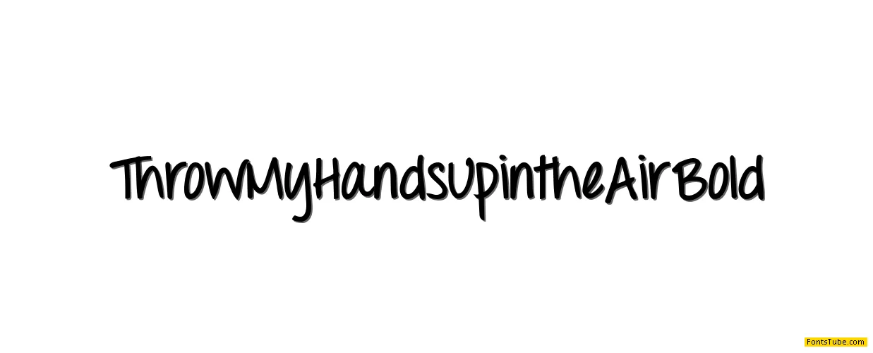 Throw My Hands Up in the Air Font Family