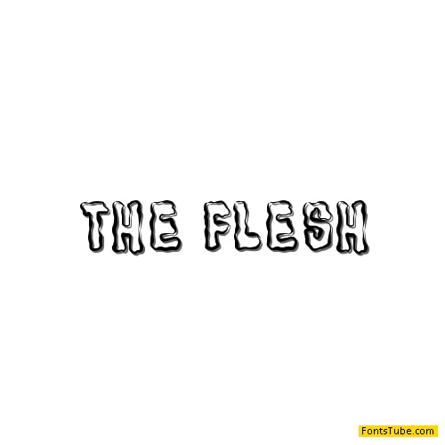 The Flesh Font