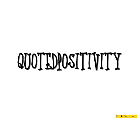 Quoted Positivity Font