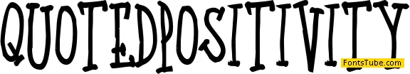 Quoted Positivity Font