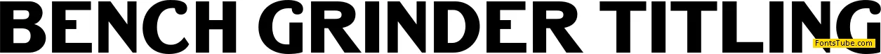 Bench Grinder Titling Font