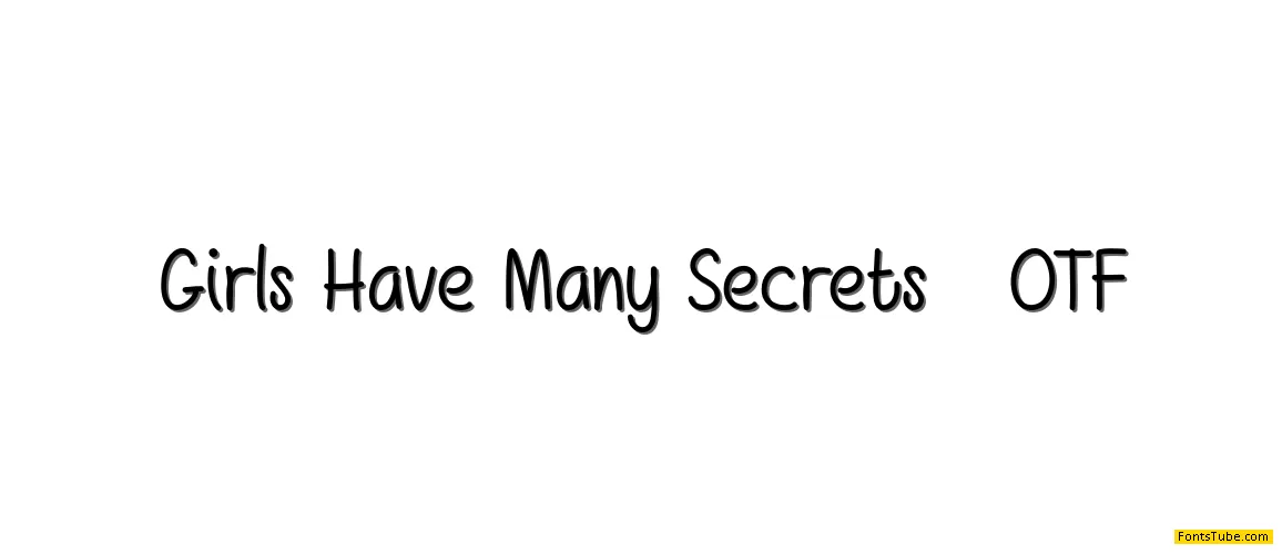 Girls Have Many Secrets Font