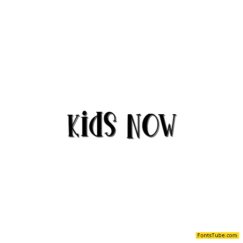 Kids Now