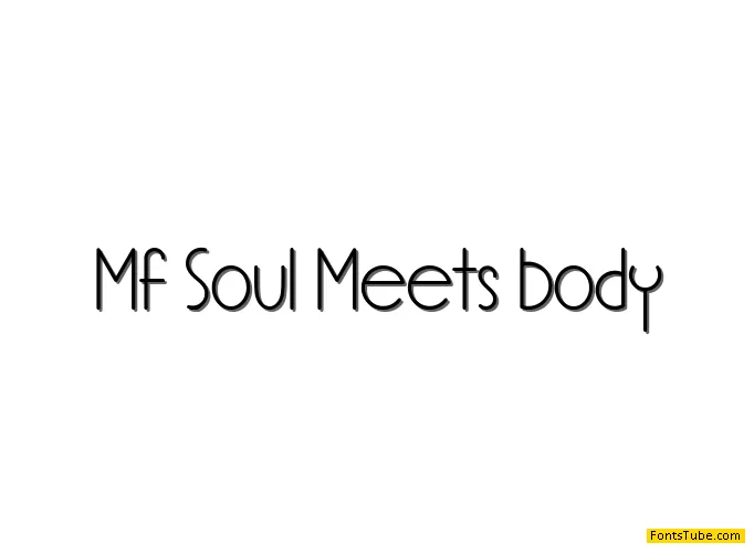 Mf Soul Meets Body Font