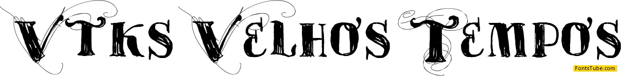 Vtks Velhos Tempos Font