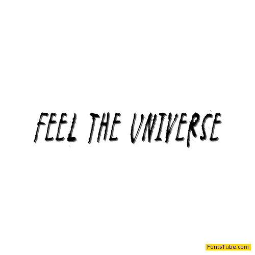 Feel the universe Font