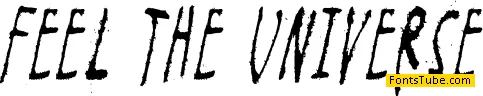 Feel the universe Font
