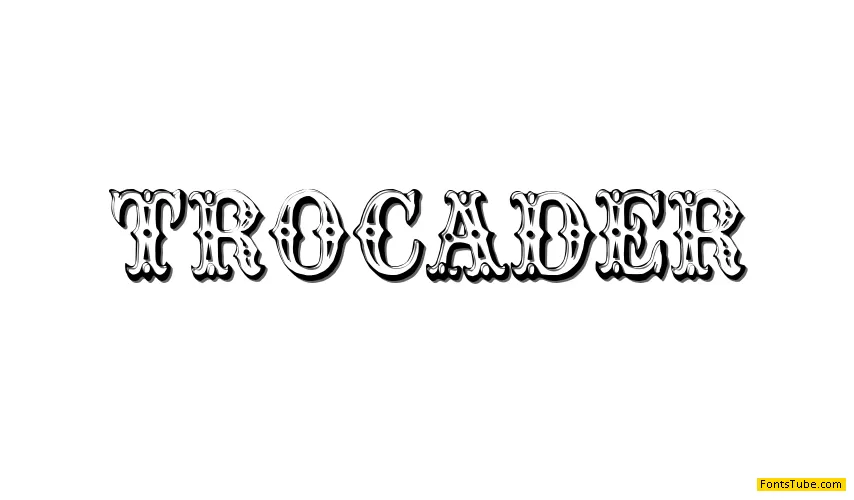 Trocadero Font