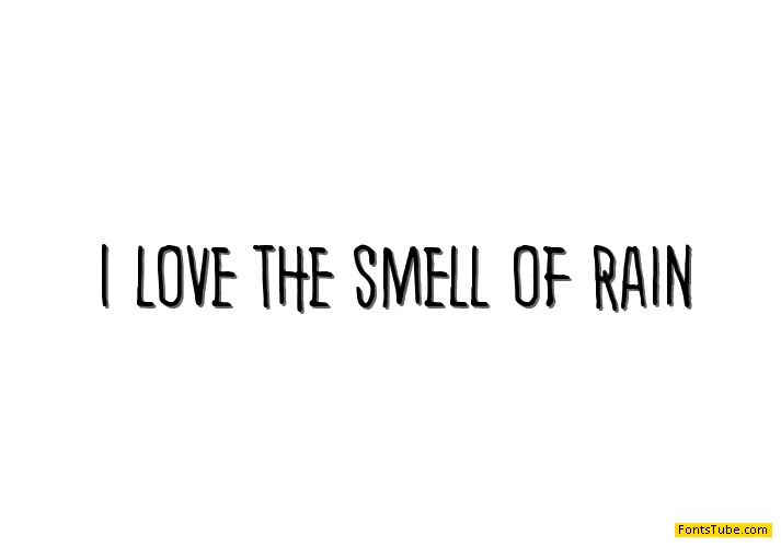 I love the smell of rain Font