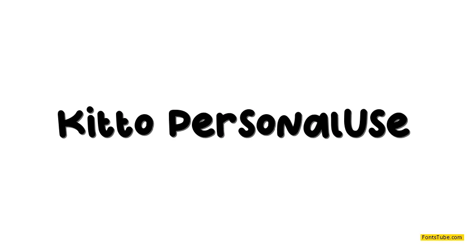 Kitto - Personal Use Font