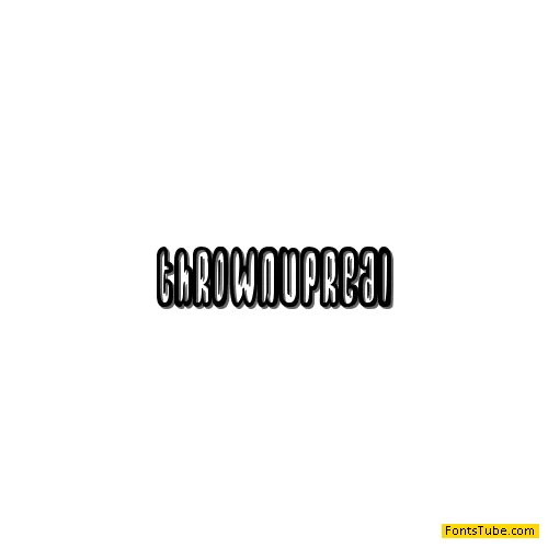 Thrownup Font