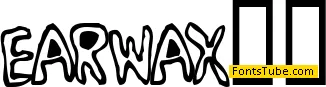 Earwax Font