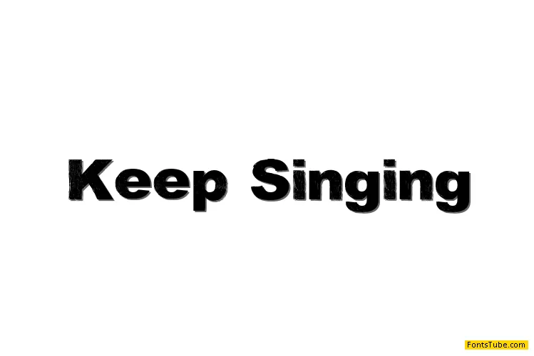 Keep Singing Font