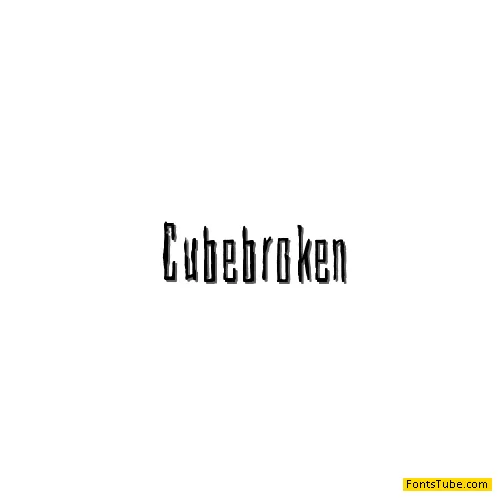 Cubebroken Font