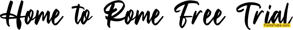 Home to Rome Free Trial Font