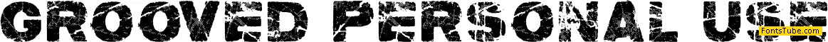 groOvEd PERSONAL USE Font
