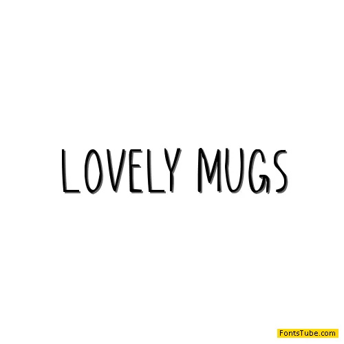 Lovely Mugs Font