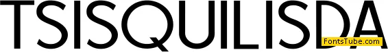 TSISQUILISDA Font