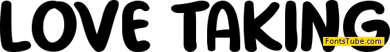Love Taking Font