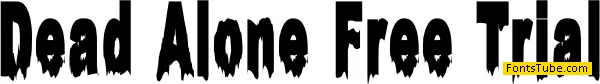 Dead Alone Free Trial Font