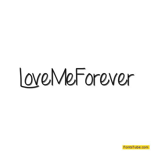 Love Me Forever Font