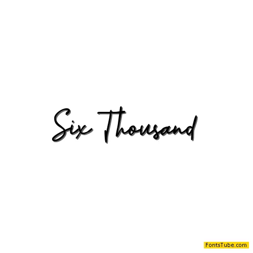 Six Thousand