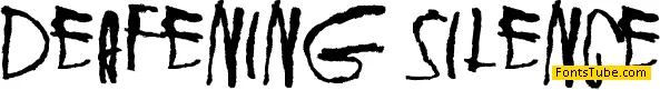 Deafening Silence Font
