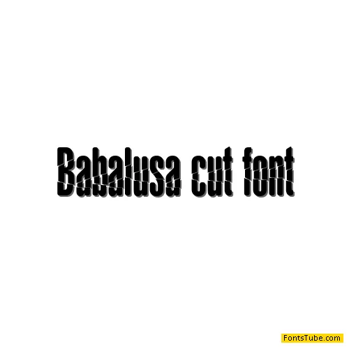 Babalusa Cut Font