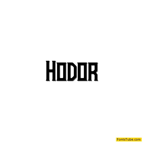 Hodor Font