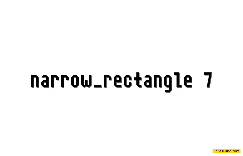 Narrow Rectangle-7 Font