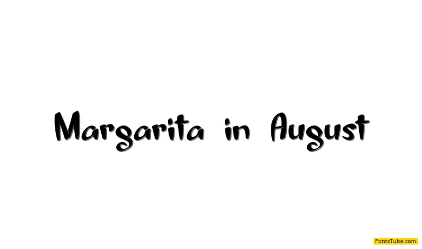 Margarita in August Font