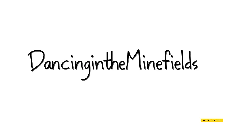 Dancing in the Minefields Font