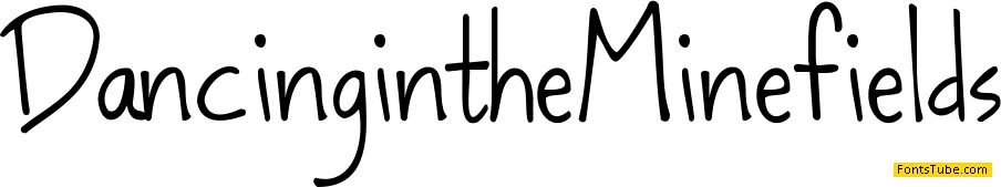 Dancing in the Minefields Font