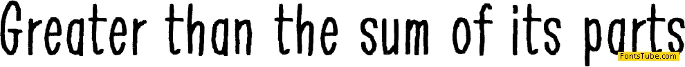 Greater than the sum of its parts Font