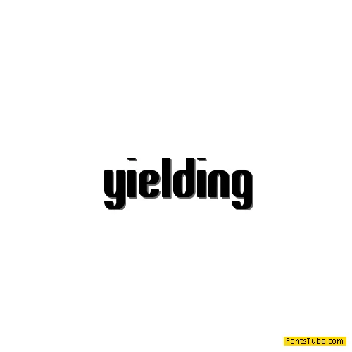 Yielding Font