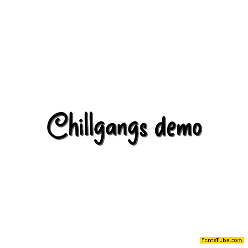 Chillgangs Font