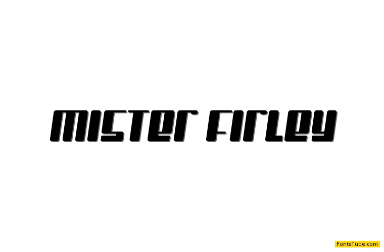 Mister Firley Font