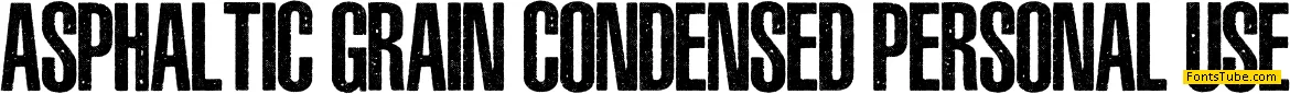 ASPHALTIC GRAIN CONDENSED PERSO Font