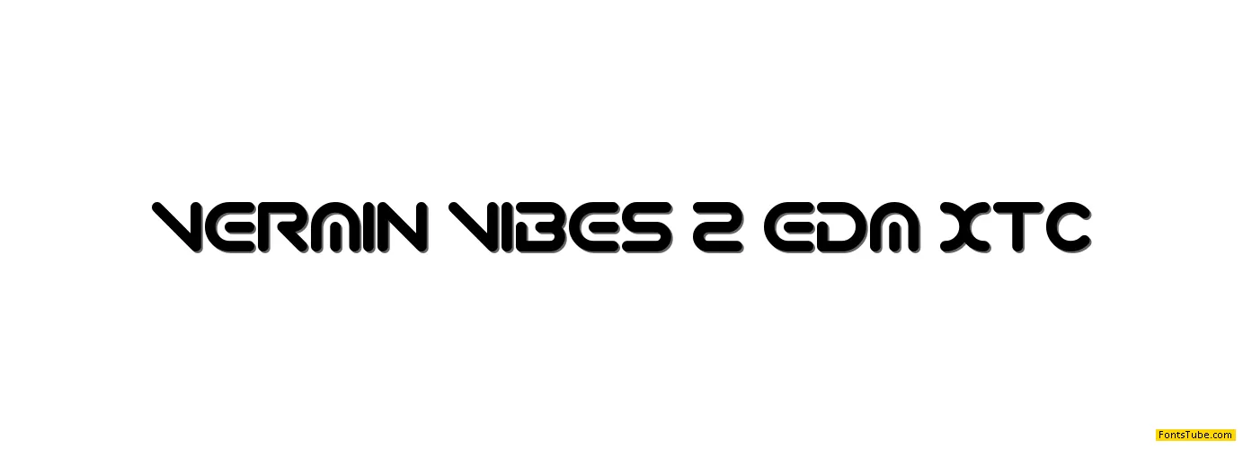 Vermin Vibes 2 EDM XTC Font