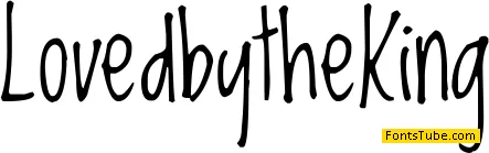 Loved by the King Font