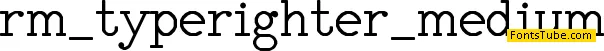 RM Typerighter medium Font