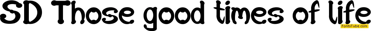 SD Those good times of life Font