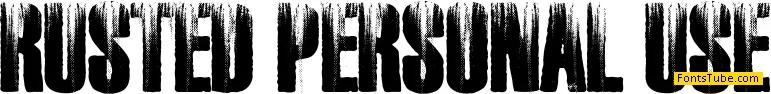 RUSTED PERSONAL USE Font