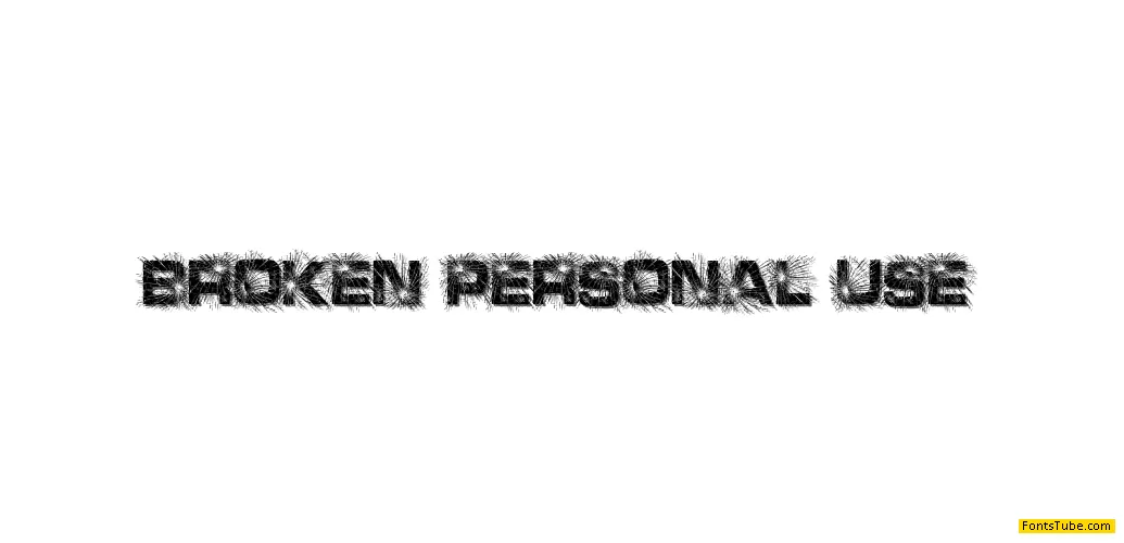 BROKEN PERSONAL USE Font